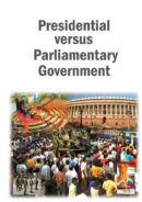 Presidential versus Parliamentary Government